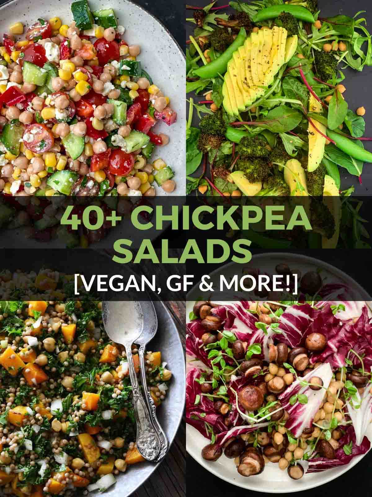 Collage of 40+ Chickpea Salads [Vegan, GF & More!]