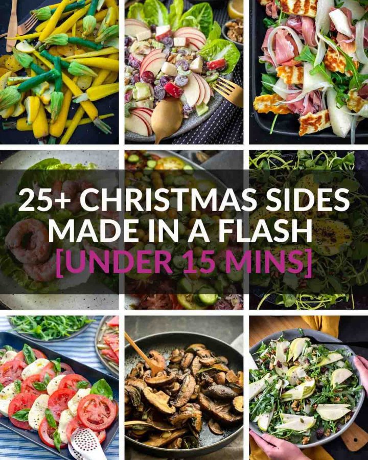 25+ Christmas Sides Made in a Flash [Under 15 mins]